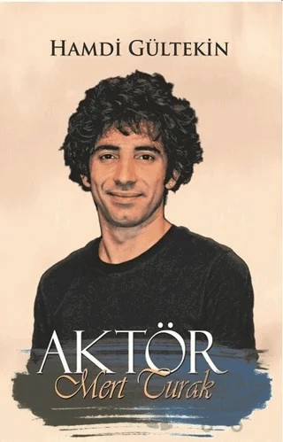 Aktör Mert Turak – Hamdi Gültekin – 40’lar Kulübü Yayınevi kitap kapağı
