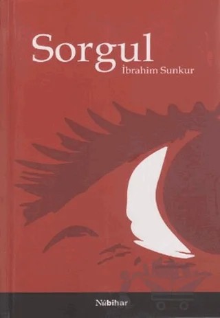 Sorgul – İbrahim Sungur – Nubihar Yayınları kitap kapağı