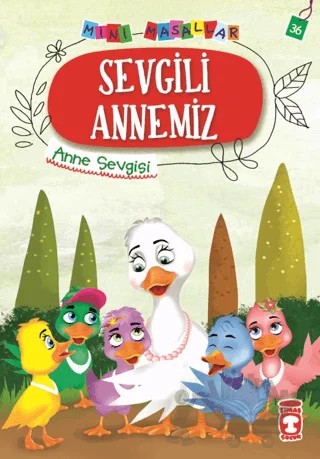 Sevgili Annemiz - Mini Masallar 4 – Nalan Aktaş Sönmez – Timaş Çocuk kitap kapağı