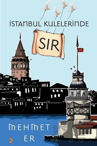 İstanbul Kulelerinde Sır – Mehmet Er – Cinius Yayınları kitap kapağı