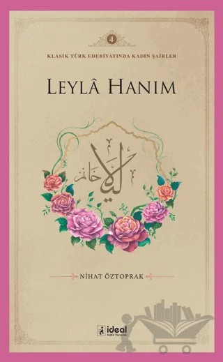 Leyla Hanım – Nihat Öztoprak – İdeal Kültür Yayıncılık kitap kapağı