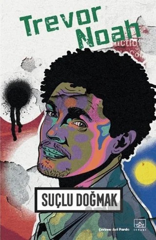 Suçlu Doğmak – Trevor Noah – İthaki Yayınları kitap kapağı