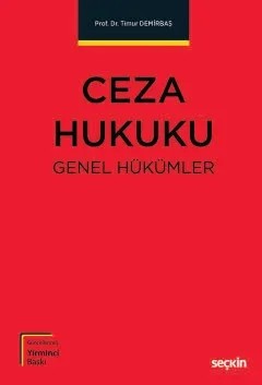 Ceza Hukuku Genel Hükümler – Timur Demirbaş – Seçkin Yayıncılık kitap kapağı