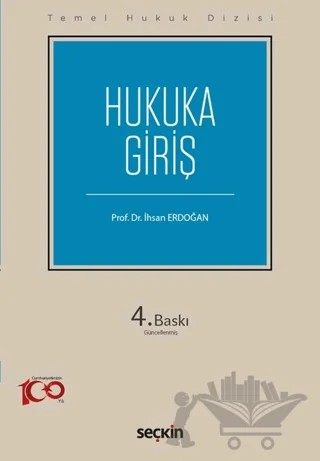 Temel Hukuk Dizisi Hukuka Giriş – İhsan Erdoğan – Seçkin Yayıncılık kitap kapağı