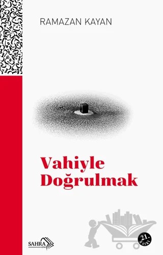 Vahiyle Doğrulmak – Ramazan Kayan – Sahra Kitap kitap kapağı