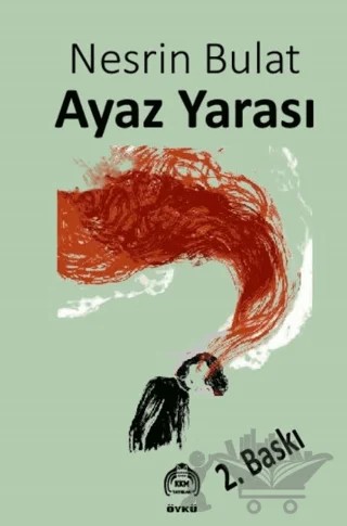 Ayaz Yarası – Nesrin Bulat – Kekeme Yayınları kitap kapağı