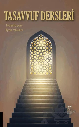 Tasavvuf Dersleri – İlyas Yazan – Akademisyen Kitabevi kitap kapağı