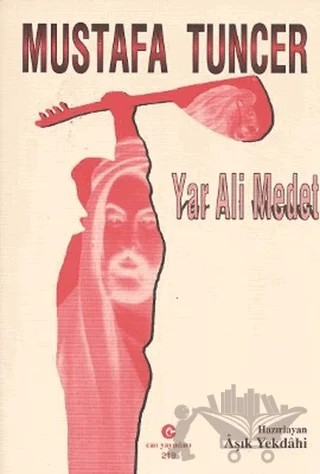 Yar Ali Medet – Mustafa Tunçer – Can Yayınları (Ali Adil Atalay) kitap kapağı
