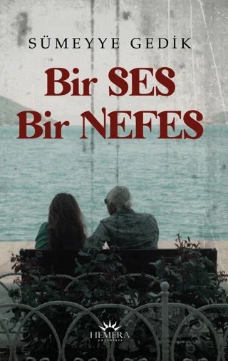 Bir Ses Bir Nefes – Sümeyye Gedik – Hemera Yayınları kitap kapağı