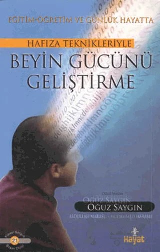 Beyin Gücünü Geliştirme – Oğuz Saygın – Hayat Yayınları kitap kapağı
