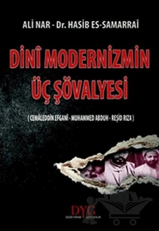 Dini Modernizmin Üç Şövalyesi – Ali Nar, Hasib Es-Samarrai – DYG (Doğru Yorum Gazetesi) Yayınları kitap kapağı