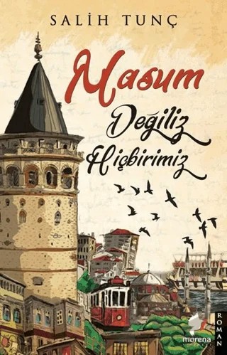 Masum Değiliz Hiçbirimiz – Salih Tunç – Morena Yayınevi kitap kapağı