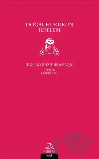 Doğal Hukukun İlkeleri – Jean Jacques Burlamaqui – Pinhan Yayıncılık kitap kapağı