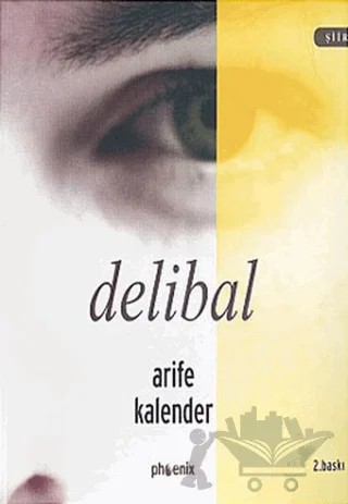Delibal – Arife Kalender – Phoenix Yayınevi kitap kapağı