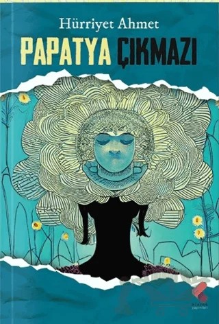 Papatya Çıkmazı – Hürriyet Ahmet – Klaros Yayınları kitap kapağı