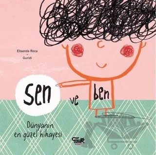 Sen ve Ben – Elisenda Roca – Tekir Kitap kitap kapağı