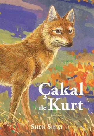Çakal ile Kurt – Shen Shixi – Doğan Egmont Yayıncılık kitap kapağı