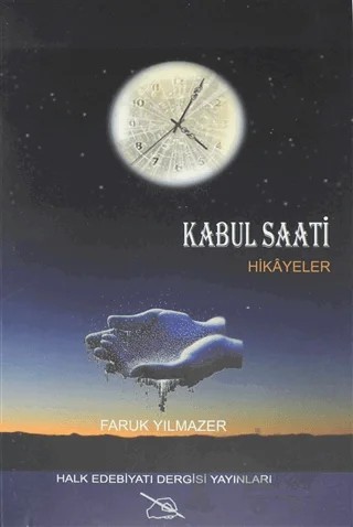 Kabul Saati – Faruk Yılmazer – Halk Edebiyatı Dergisi Yayınları kitap kapağı