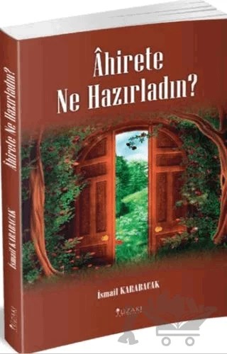 Ahirete Ne Hazırladın? – İsmail Karabacak – Yüzakı Yayıncılık kitap kapağı