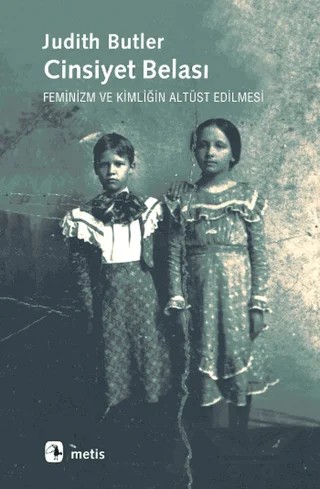 Cinsiyet Belası – Judith Butler – Metis Yayınları kitap kapağı