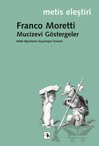 Mucizevi Göstergeler – Franco Moretti – Metis Yayınları kitap kapağı
