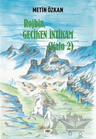 Kalo 2 / Rojbin - Geciken İntikam – Metin Özkan – Tilki Kitap kitap kapağı