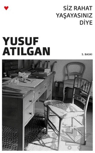 Siz Rahat Yaşayasınız Diye – Yusuf Atılgan – Can Yayınları kitap kapağı