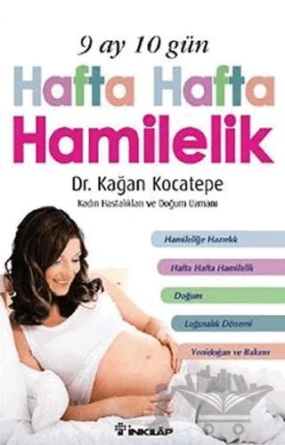 9 Ay 10 Gün Hafta Hafta Hamilelik – Kağan Kocatepe – İnkılap Kitabevi kitap kapağı