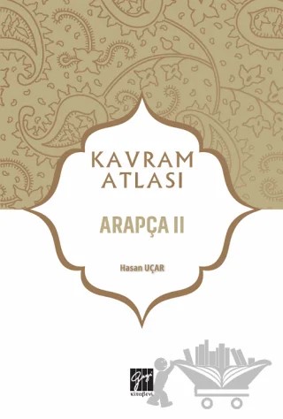Arapça 2 - Kavram Atlası – Hasan Uçar – Gazi Kitabevi kitap kapağı