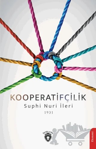 Kooperatifçilik – Suphi Nuri İleri – Dorlion Yayınları kitap kapağı