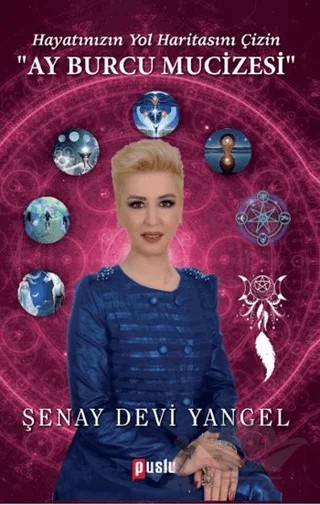 Ay Burcu Mucizesi – Şenay Devi Yangel – Puslu Yayıncılık kitap kapağı