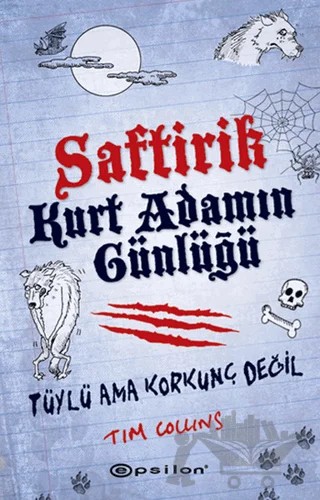 Saftirik Kurt Adamın Günlüğü - Tüylü Ama Korkunç Değil – Tim Collins – Epsilon Yayınevi kitap kapağı