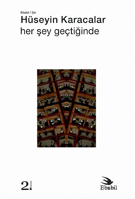 Her Şey Geçtiğinde (Şiir) – Hüseyin Karacalar – Ebabil Yayınları kitap kapağı