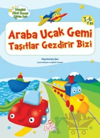 Araba Uçak Gemi Taşıtlar Gezdirir Bizi – Hayrünisa Şen – Nesil Çocuk Yayınları kitap kapağı