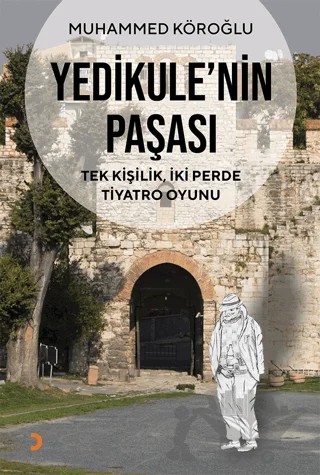 Yedikule’nin Paşası – Muhammed Köroğlu – Cinius Yayınları kitap kapağı