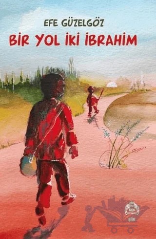 Bir Yol İki İbrahim – Efe Güzelgöz – Kekeme Yayınları kitap kapağı