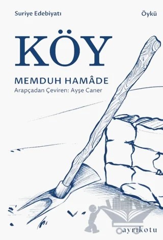 Köy – Memduh Hamade – Ayrıkotu Yayınları kitap kapağı