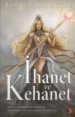 İhanet ve Kehanet – Rahmi Vidinlioğlu – Cinius Yayınları kitap kapağı