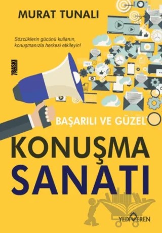 Başarılı ve Güzel Konuşma Sanatı – Murat Tunalı – Yediveren Yayınları kitap kapağı