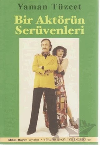 Bir Aktörün Serüvenleri – Yaman Tüzcet – Mitos Boyut Yayınları kitap kapağı