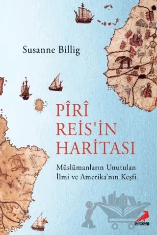 Piri Reis'in Haritası – Susanne Billig – Erdem Yayınları kitap kapağı