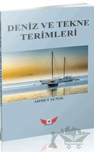 Deniz ve Tekne Terimleri – Ahmet Şenol – Minel Yayın kitap kapağı