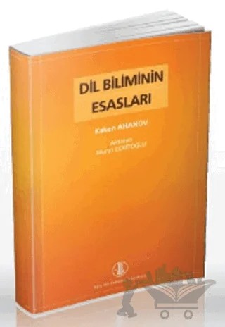 Dil Biliminin Esasları – Kaken Ahanov – Türk Dil Kurumu Yayınları kitap kapağı
