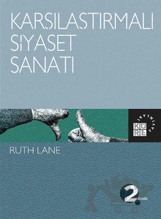 Karşılaştırmalı Siyaset Sanatı – Ruth Lane – Küre Yayınları kitap kapağı