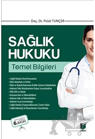 Sağlık Hukuku Temel Bilgileri – Polat Tunçer – Adalet Yayınevi kitap kapağı