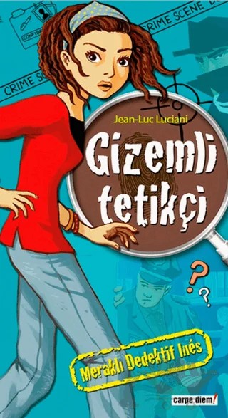 Meraklı Dedektif Ines : Gizemli Tetikçi – Jean Luc Luciani – Carpe Diem Kitapları kitap kapağı