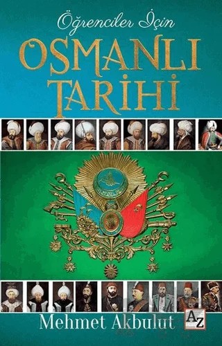Öğrenciler İçin Osmanlı Tarihi – Mehmet Akbulut – Az Kitap kitap kapağı