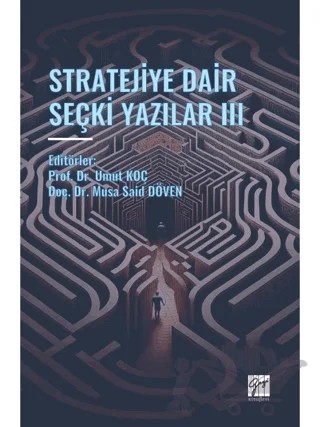 Stratejiye Dair Seçki Yazilar III – Kolektif – Gazi Kitabevi kitap kapağı