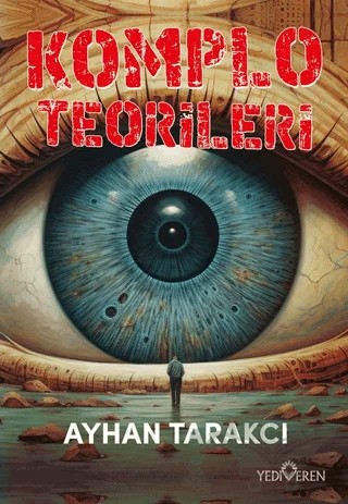Komplo Teorileri – Ayhan Tarakcı – Yediveren Yayınları kitap kapağı