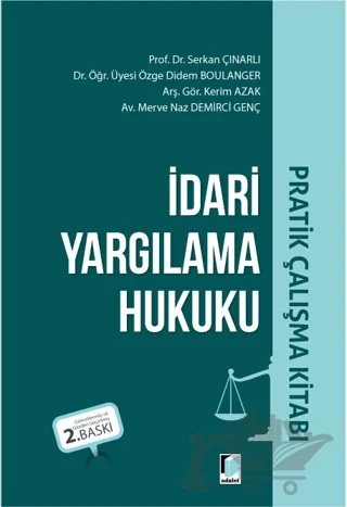 İdari Yargılama Hukuku Pratik Çalışma Kitabı – Kolektif – Adalet Yayınevi kitap kapağı